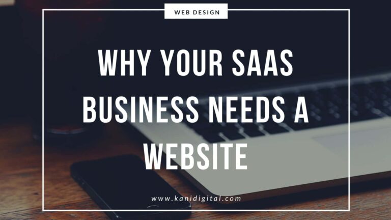 Why your SaaS Business needs a Website